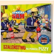 Strażak Sam: szaleństwo w punkcie pizzy - Praca zbiorowa