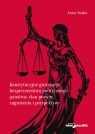  Konstytucyjne gwarancje bezpieczeństwa politycznego państwa: stan prawny,