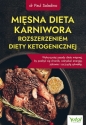 Mięsna dieta karniwora rozszerzeniem diety ketogenicznej - Paul Saladino