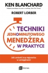 Techniki Jednominutowego Menedżera w praktyce Ken Blanchard, Robert Lorber