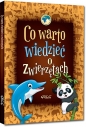 Co warto wiedzieć o zwierzętach - Wiesław Błach