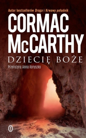 Dziecię boże - Cormac McCarthy