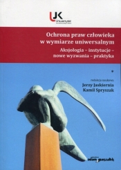 Ochrona praw człowieka w wymiarze uniwersalnym Tom 1