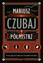 Półmistrz - Mariusz Czubaj