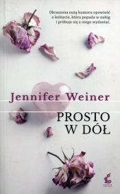 Prosto w dół - Weiner Jennifer