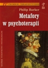 Metafory w psychoterapii  Barker Philip