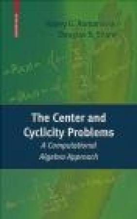 Center and Cyclicity Problems Valery G. Romanovski, Douglas S. Shafer, V Romanovski