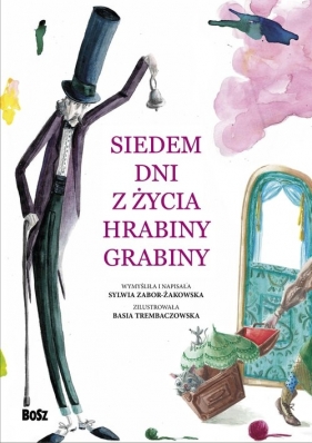 Siedem dni z życia Hrabiny Grabiny - Zabor-Żakowska Sylwia