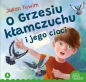 O Grzesiu kłamczuchu i jego cioci - Julian Tuwim, Julian Tuwim