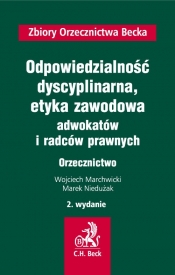 Odpowiedzialność dyscyplinarna, etyka zawodowa adwokatów i radców prawnych. Orzecznictwo (Uszkodzona okładka)
