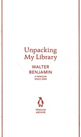 Unpacking My Library - Walter Benjamin