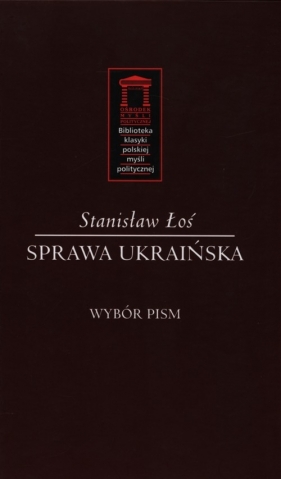 Sprawa ukraińska - Łoś Stanisław<br />