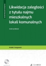 Likwidacja zaległości z tytułu najmu mieszkalnych lokali komunalnych + CD