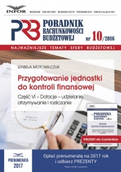 Przygotowanie jednostki do kontroli finansowej cz.VI- Dotacje - udzielanie, otrzymywanie i rozliczanie