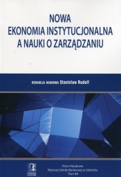 Nowa ekonomia instytucjonalna a nauki o zarządzaniu - Rudolf Stanisław 