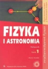 Fizyka i astronomia 1 Podręcznik z płytą CD Szkoły ponadgimnazjalne Kozielski Marian
