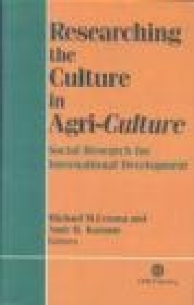 Researching the Culture in Agriculture M Cernea