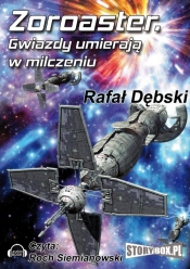 Zoraster (Audiobook) - Rafał Dębski