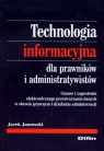 Technologia informacyjna dla prawników i administratywistów Janowski Jacek