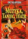 Muzyka taniec teatr