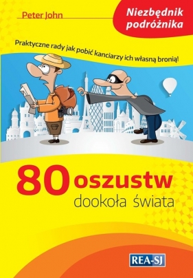 80 oszustw dookoła świata - Peter John