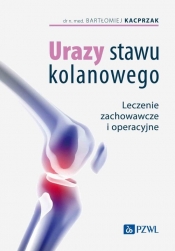 Urazy stawu kolanowego - Kacprzak Bartłomiej