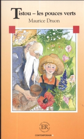 Tistou- les pouces verts - Druon Maurice