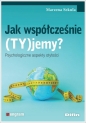 Jak współcześnie (TY)jemy? - Marzena Sekuła