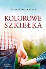 Kolorowe szkiełka - Mirosława Kareta