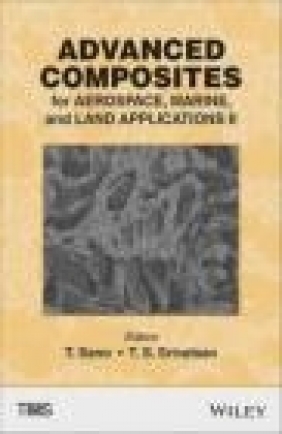 Advanced Composites for Aerospace, Marine, and Land Applications II