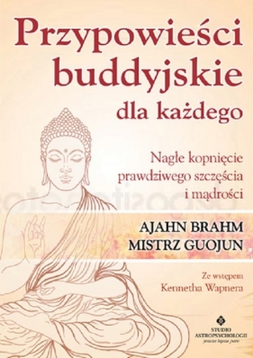 Przypowieści buddyjskie dla każdego - Guojun Chan, Brahm Ajahn