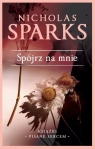 Spójrz na mnie (wydanie kolekcyjne) Nicholas Sparks