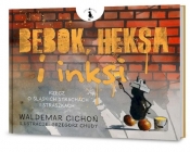 Bebok heksa i inksi - Cichoń Waldemar