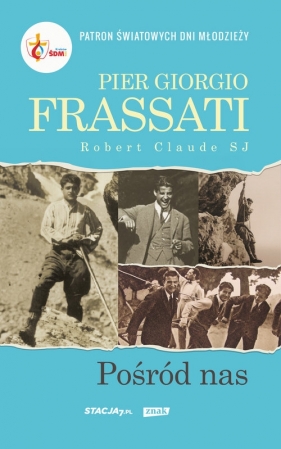Pier Giorgio Frassati - Claude Robert