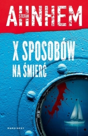 X sposobów na śmierć - Ahnhem Stefan