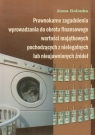 Prawnokarne zagadnienia wprowadzania do obrotu finansowego wartości Golonka Anna