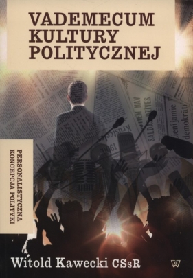 Vademecum kultury politycznej - Kawecki Witold