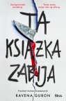 Ta książka zabija Guron Ravena