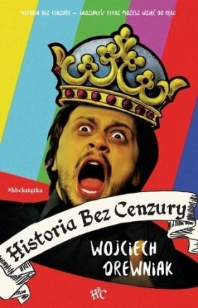 Historia bez Cenzury 1 - Drewniak Wojciech