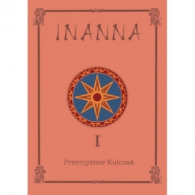 INANNA - Przemysław Kulczak