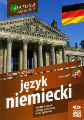 Język niemiecki Matura 2013 poziom rozszerzony z płytą CD - Krawczyk Violetta, Malinowska Elżbieta, Spławiński Marek<br />