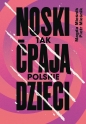 Noski. Tak ćpają polskie dzieci - Piotr Mieśnik, Magda Mieśnik