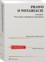 Prawo o notariacie Komentarz Wzory aktów notarialnych i poświadczeń Gonet Wojciech