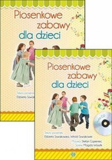 Piosenkowe zabawy dla dzieci z płytą CD (Brak płyt CD)