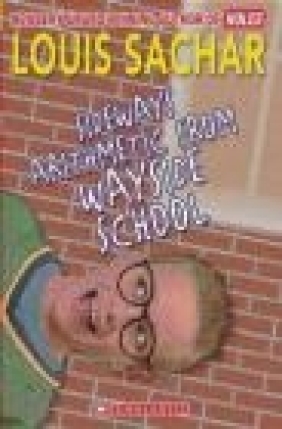 Sideways Arithmetic from Wayside School Louis Sachar, L Sachar