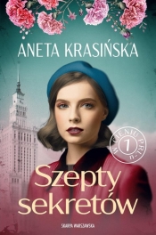 W cieniu PRL-u. Tom 1. Szepty sekretów - Aneta Krasińska