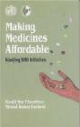 Making Medicines Affordable Ranjit Roy Chaudhury,  Gurbani,  Chaudhury