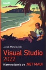 Visual Studio 2022Wprowadzenie do .NET MAUI Matulewski Jacek