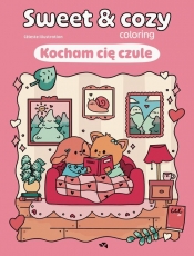 Kocham cię czule. Sweet & cozy coloring - Céleste Illustration