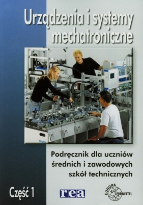 Urządzenia i systemy mechatroniczne część 1